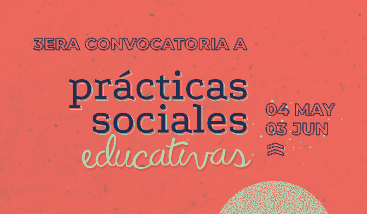 imagen ¡Extendimos el plazo! Tercera Convocatoria de Prácticas Sociales Educativas