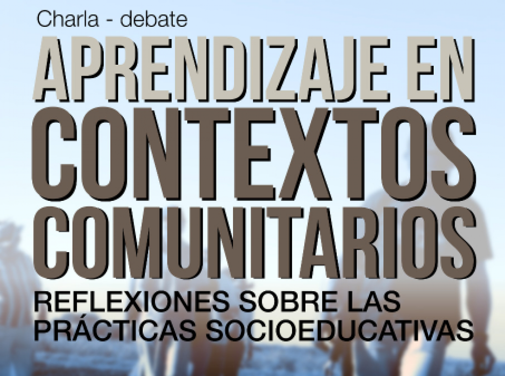 imagen Charla debate sobre aprendizaje en contextos comunitarios 