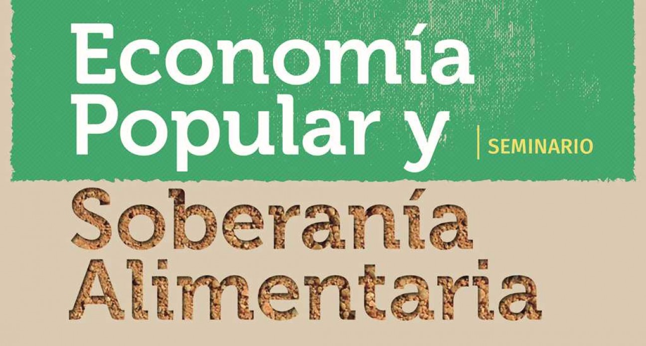 imagen Economía popular y soberanía alimentaria tema de seminario en la UNCUYO