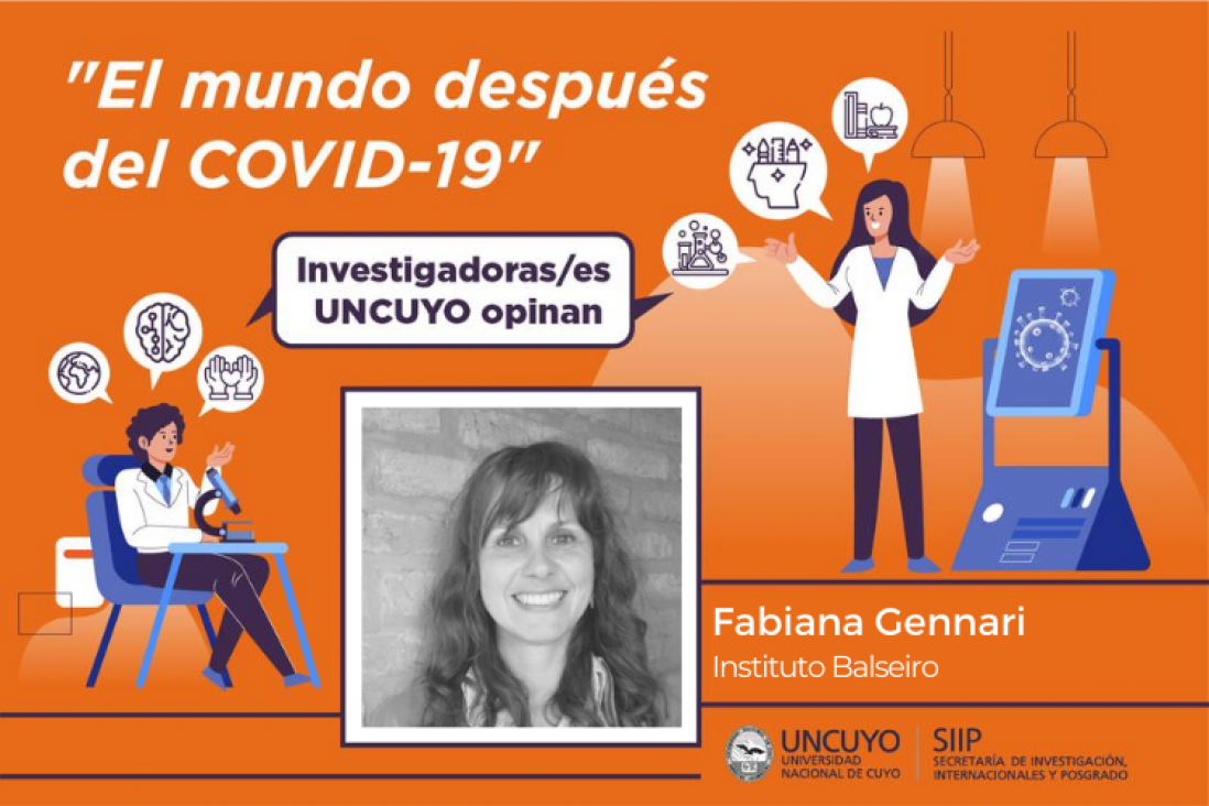 imagen Fabiana Gennari: "La población comenzó a reconocer la importancia de la salud pública y la educación, y cómo la investigación científica puede ser clave en el desarrollo de soluciones para afrontar la pandemia"