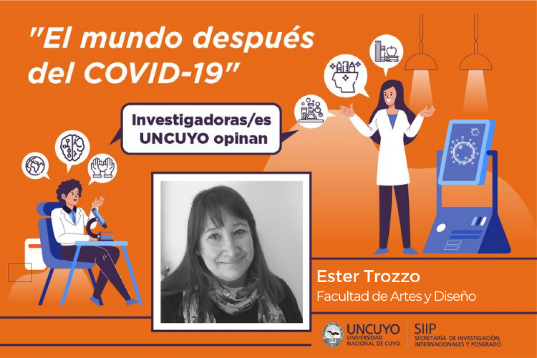 imagen Ester Trozzo: "La formación universitaria de educadores en arte debe estar más claramente orientada a enseñar a percibir, trabajando desde la argumentación y la acción, reposicionando Arte y Cultura en su valor como constructores de identidad" 