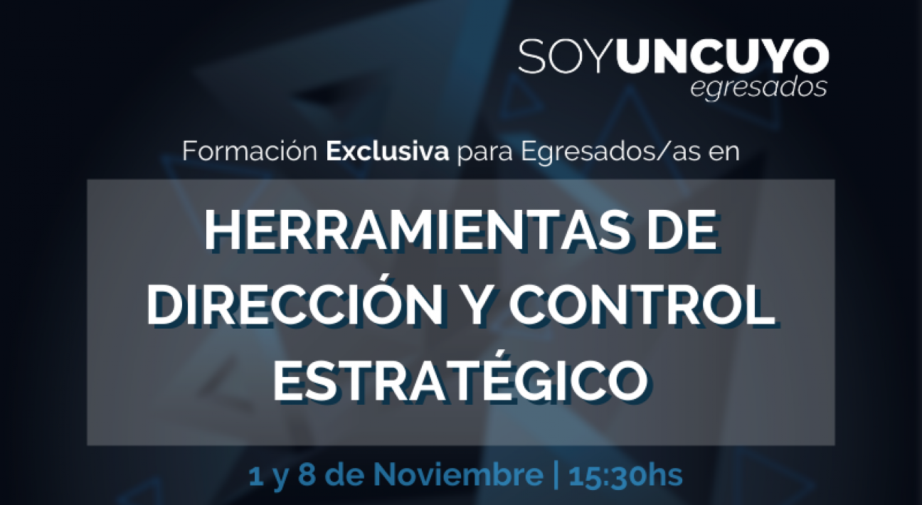 imagen Oportunidad de formación sobre Herramientas de Dirección y Control Estratégico para egresados/as UNCUYO