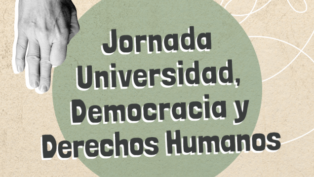 imagen Jornada Universidad, Democracia y Derechos Humanos 