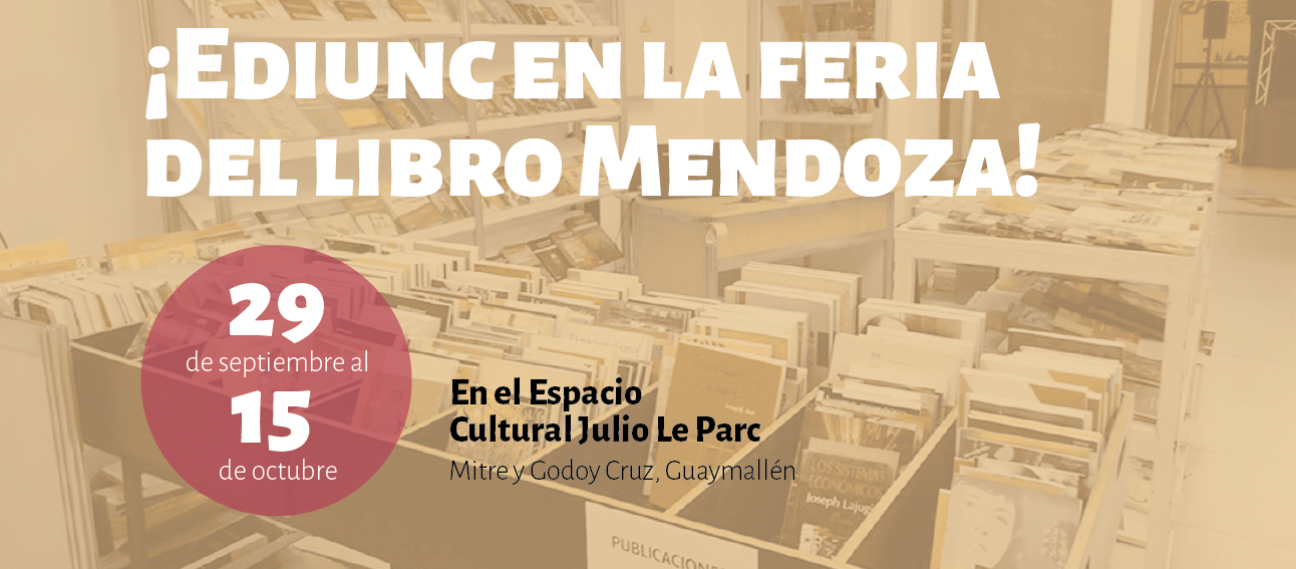 imagen La Ediunc estará participando en una nueva edición de la Feria del Libro de Mendoza