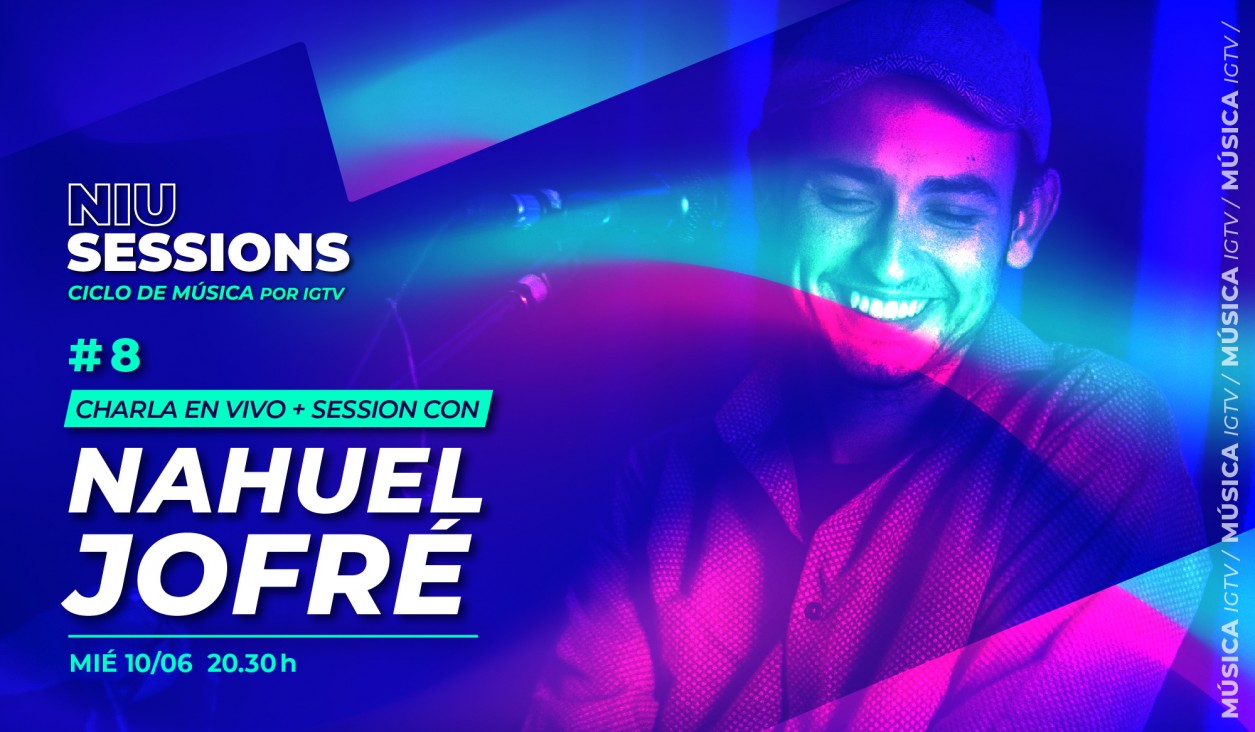 imagen La música de Nahuel Jofré sonará en las NiU Sessions