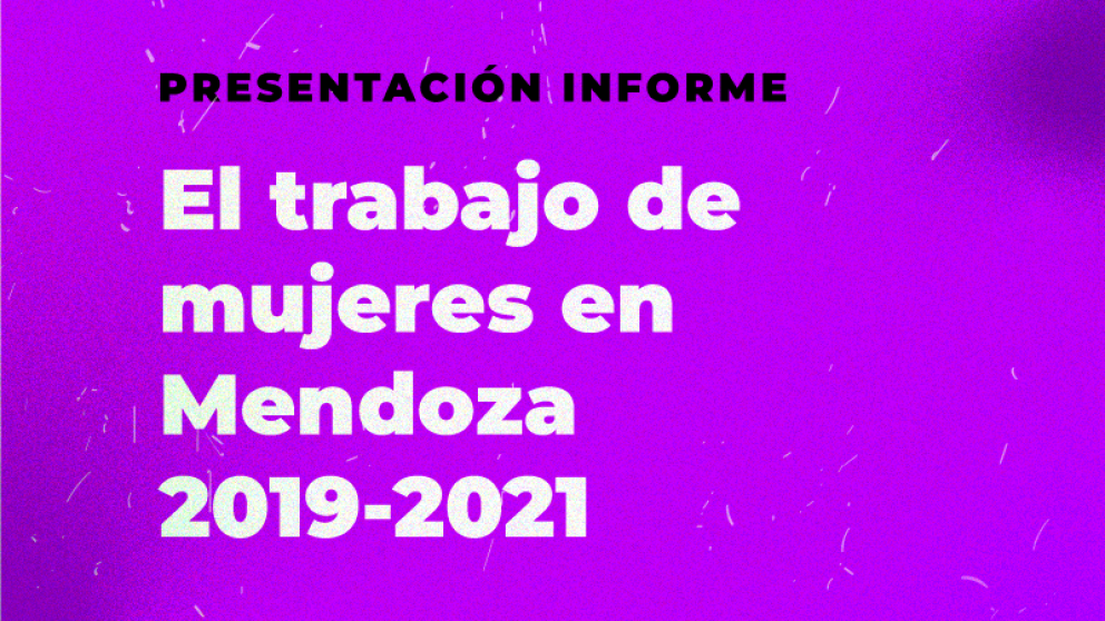 imagen  El trabajo de mujeres en Mendoza 2019-2021