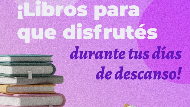 imagen Recomendaciones de libros y series para disfrutar durante tus días de descanso