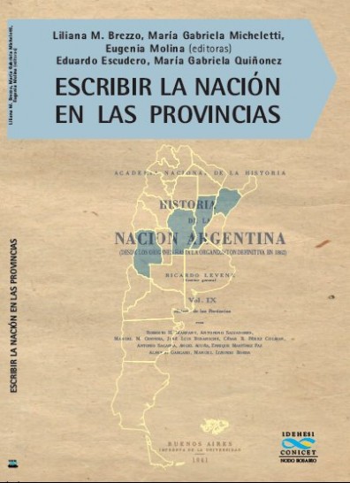imagen Publicación del libro "Escribir la nación en las provincias"