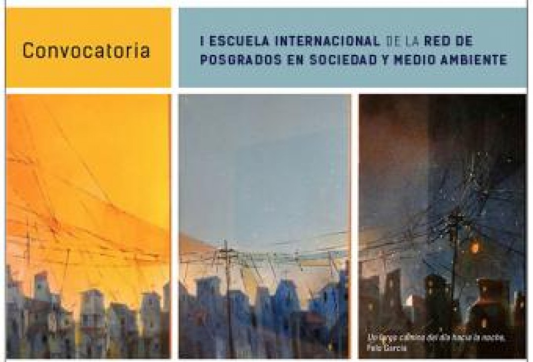 imagen I Escuela Internacional de la Red de Posgrados en Sociedad y Medio Ambiente