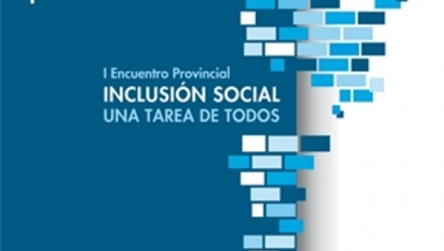 imagen Convocatoria al I Encuentro Provincial "Inclusión social: una tarea de todos"