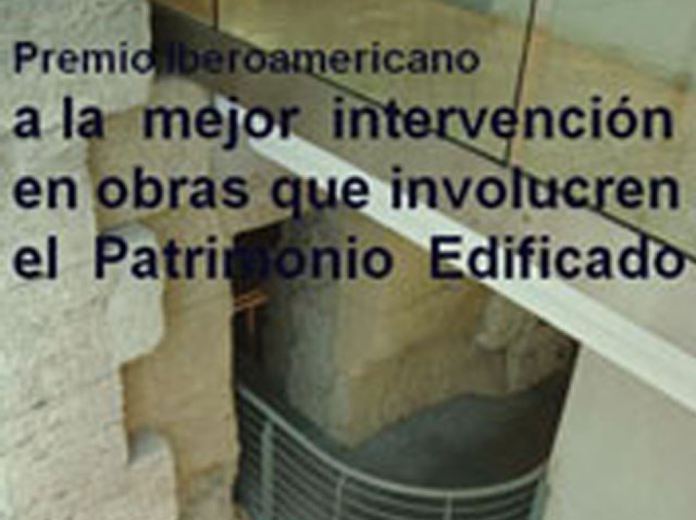 imagen Premio Iberoamericano a la mejor intervención en obras que involucren el Patrimonio Edificado 2010