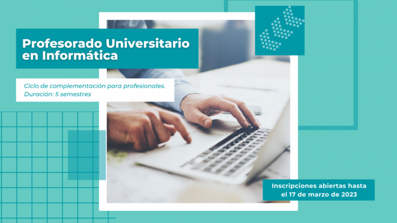 imagen Ciclo 2023: inscriben para estudiar el Profesorado Universitario en Informática