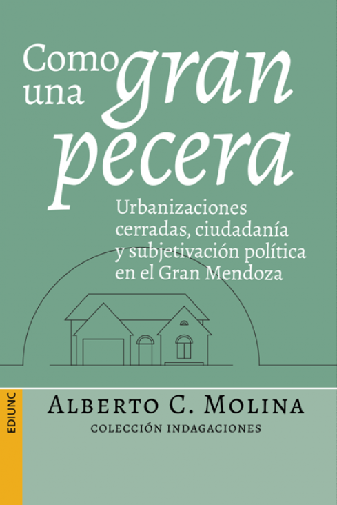 imagen Barrios privados del Gran Mendoza en un nuevo título de EDIUNC 