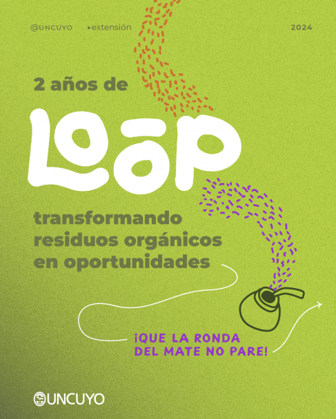 imagen Loop, un proyecto de la UNCUYO que ya recicló más de 5.000 litros de residuos orgánicos