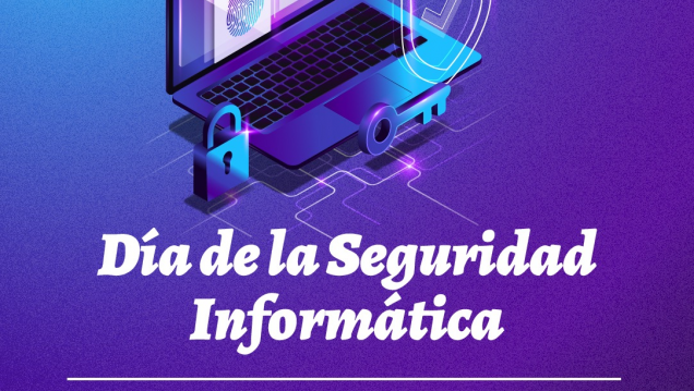 imagen Algunas recomendaciones para el cuidado de nuestros datos por el Día de la Seguridad Informática