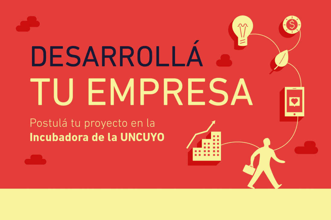 imagen ¡Desarrollá tu empresa! Últimos días para la convocatoria de la Incubadora de Empresas de la UNCuyo