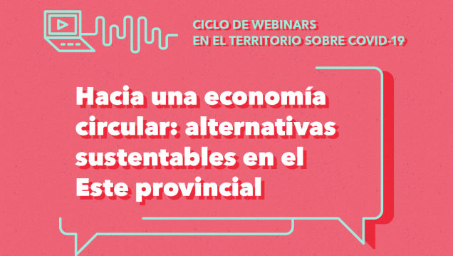 imagen Ciclo Webinars: Compartirán experiencias sobre economía circular