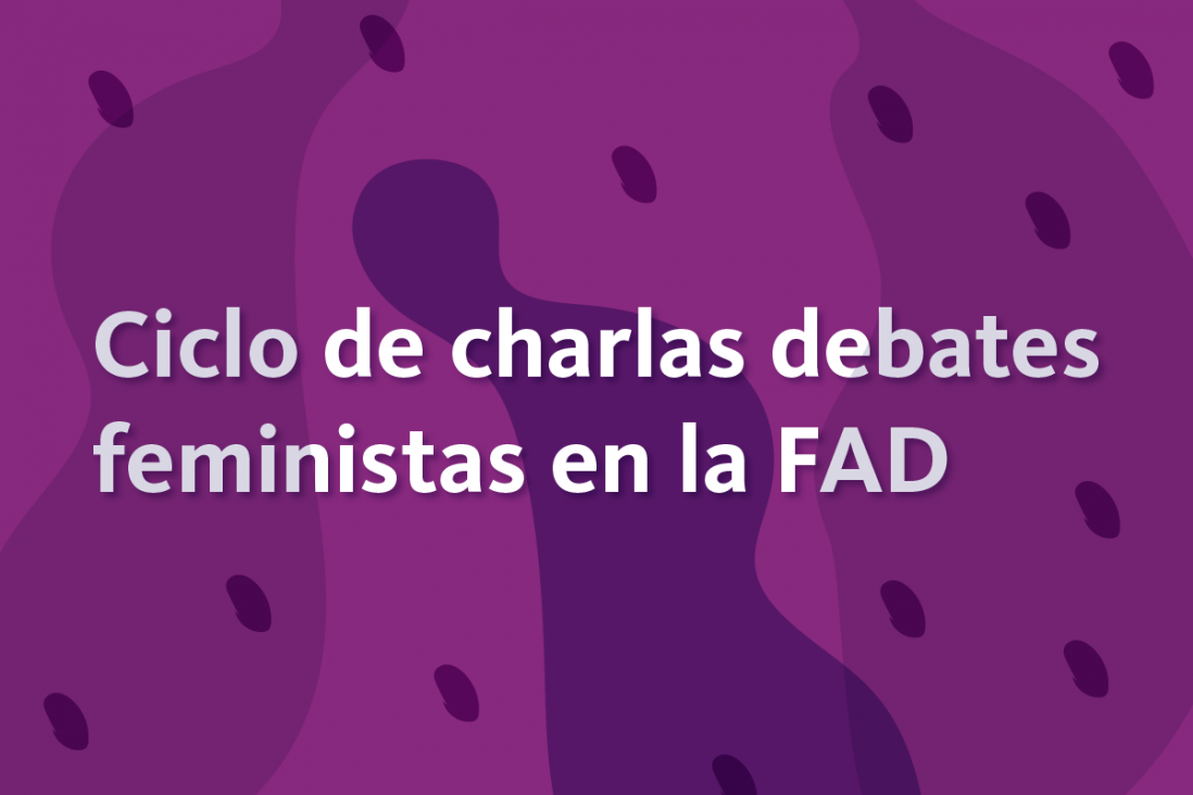 imagen Debatirán sobre feminismo en la Facultad de Artes y Diseño