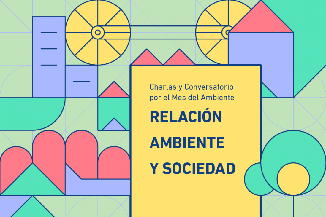 imagen Ambiente y sociedad serán tema de un conversatorio por el mes del ambiente