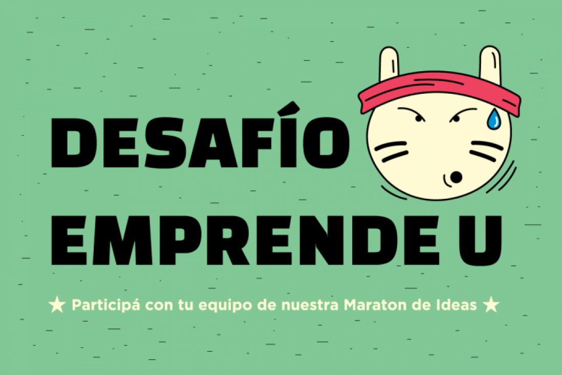 imagen Desafío Emprende U: hasta el 17 de abril podés inscribirte