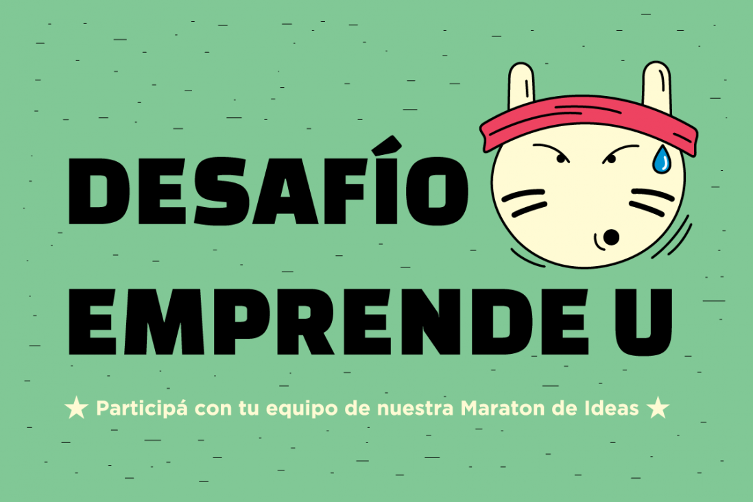 imagen Se viene el desafío Emprende U "Maratón de Ideas"