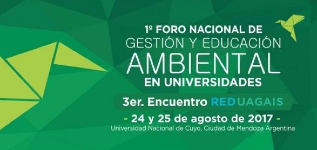 imagen La UNCuyo será sede del Primer Foro de Gestión y Educación Ambiental en Universidades